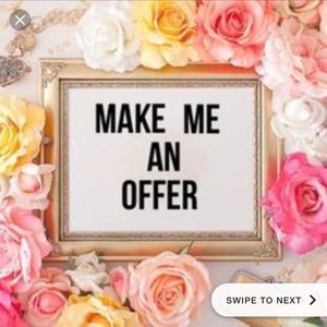 Make me an offer. All prices are negotiable .